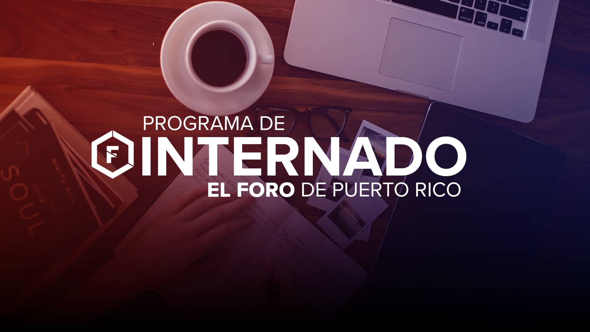 El Foro de Puerto Rico abre convocatoria para Programa de Internados de otoño 2020