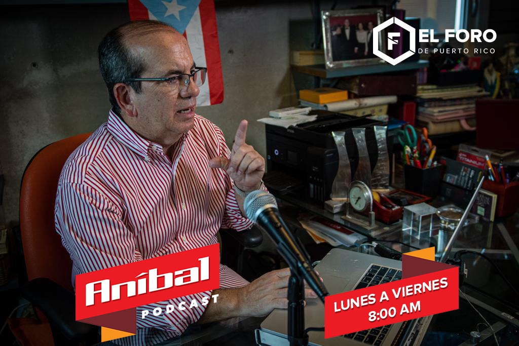 Podcast de Aníbal se estrenará en El Foro de Puerto Rico