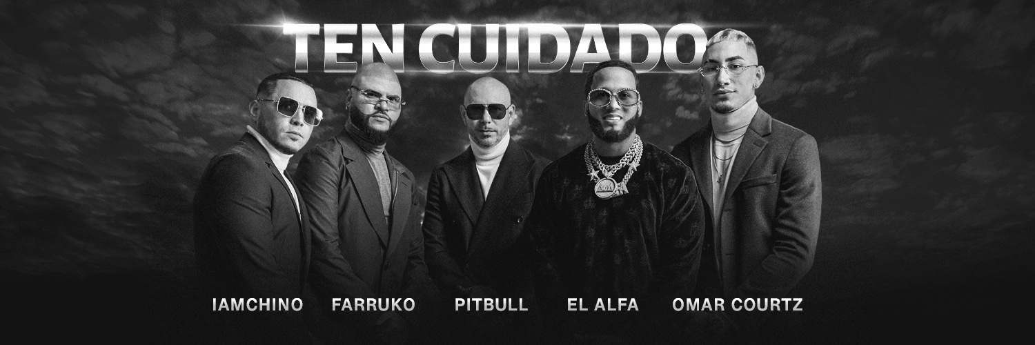 Pitbull y Omar Courtz estrenan “Ten Cuidado” junto a Farruko y El Alfa